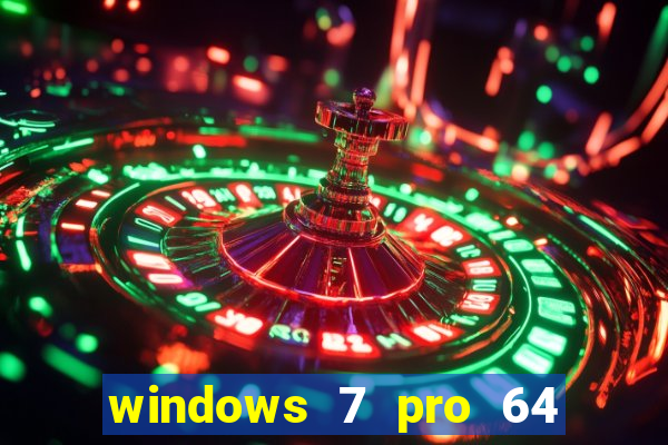 windows 7 pro 64 bits iso